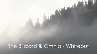 The Blizzard amp Omnia  Whiteout Original Mix [upl. by Giorgia71]