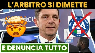 SCANDALOSO AIA ARBITRO SI DIMETTE E DENUNCIA IL SISTEMA [upl. by Ermina]