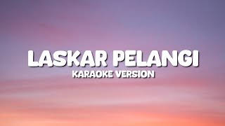 NIDJI  LASKAR PELANGI  Karaoke Version [upl. by Eirameinna]