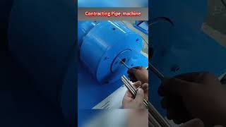 Contracting Pipe MachinePipe end forming machineOutai Machinery pipemaking machine [upl. by Lorrie]