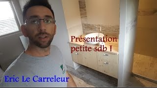 Eric Le Carreleur  SDB 1 Fin de chantier carrelage et faïence [upl. by Adnorehs]