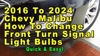 2016 To 2024 Chevrolet Malibu How To Change Front Turn Signal Light Bulb  Part Number Quick amp Easy [upl. by Lirbaj]