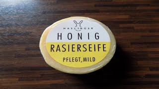 Rasur  Pur  Rasierseife Haslinger Honig Test Review Vorstellung Klassische Nassrasur Shave [upl. by Wack509]