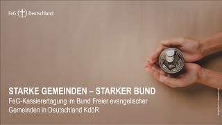 Starke Gemeinden – starker Bund  FeGKassierertagung  14 September 2024 [upl. by Belinda]