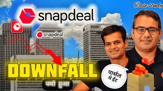 Snapdeal बर्बाद क्यो हो गया  SNAPDEAL DOWNFALL  Prajapati Revael [upl. by Naziaf669]