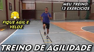 MEU TREINO DE AGILIDADE FIQUE MAIS ÁGIL E VELOZ [upl. by Ambrosius678]