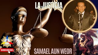 LA JUSTICIA  Samael Aun Weor [upl. by German]