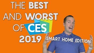 CES 2019 BEST and WORST Smart Home Products [upl. by Buyse]