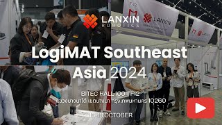 LANXIN at LogiMAT Southeast Asia 2024 Partnerships Innovation and Growth in Thailand [upl. by Nagn511]