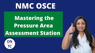 NMC OSCE Pressure Area Assessment Station with a worked scenario [upl. by Ridan]