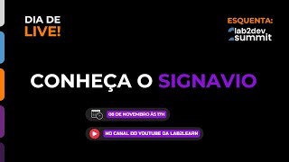 🟣 Conheça o SIGNAVIO 🚀 Lab2learn 🚀 [upl. by Ive]