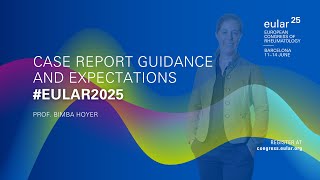 Case Report Guidance and Expectations EULAR2025 [upl. by Clarise267]