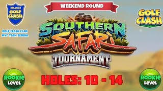 Southern Safari Tournament Golf Clash  Holes 10 14 Rookie LWRAcacia Reserve Course [upl. by Acinnod]