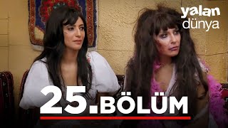 Yalan Dünya 25 Bölüm [upl. by Nwahsd]