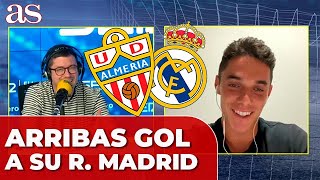 ALMERÍA  REAL MADRID  GOL ARRIBAS  EXPLICA LA NO CELEBRACIÓN SU GOL AL REAL MADRID  AS [upl. by Leavy345]