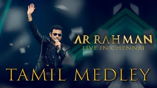 Tamil Medley  AR Rahman Live in Chennai [upl. by Thurmann250]