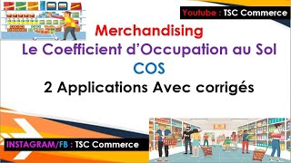 Merchandising  COS Coefficient dOccupation au Sol [upl. by Llertnahs]