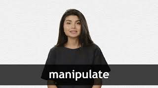 How to pronounce MANIPULATE in American English [upl. by Jueta]