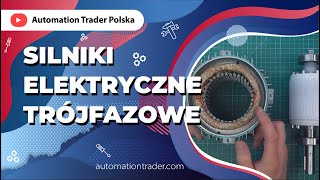 Silniki elektryczne trójfazowe Warsztat Twórców Automation Trader [upl. by Auqenaj15]