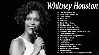 Whitney Houston Greatest Hits Full Album  Whitney Houston Best Song Ever All Time [upl. by Dyke]