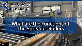 What are the Functions of the Spreader Rollers [upl. by Aissac270]