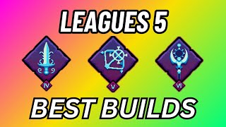 Leagues 5  Best Builds for Every Combat Mastery [upl. by Corder]