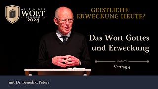 4 Das Wort Gottes und Erweckung – Benedikt Peters [upl. by Salomo76]