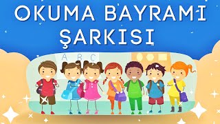 📝 Okuma Bayramı Şarkısı 🎉🎊📚 [upl. by Damali]