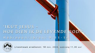 Livestream Eredienst 10 november 2024 1100 uur [upl. by Esten641]