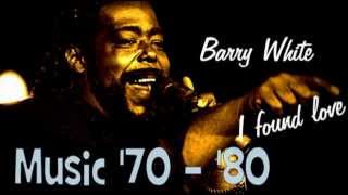 Barry White  I Found Love [upl. by Aniluap]