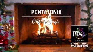 Yule Log Audio O Holy Night  Pentatonix [upl. by Shayne872]