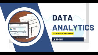 DATA ANALYTICS TRAINING FOR BEGINNERS  LESSON 1 [upl. by Carrel]