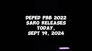 DEPED PBB 2022 SARO RELEASES TODAY SEPT 19 2024 [upl. by Rettuc]