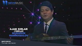 Nuriddin Hamroqulov  Ajab sirlar  Нуриддин Хамрокулов  Ажаб сирлар 1989 yil [upl. by Ermanno]