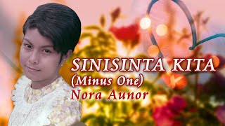 SINISINTA KITA  Nora Aunor Minus One OPM [upl. by Inglis]