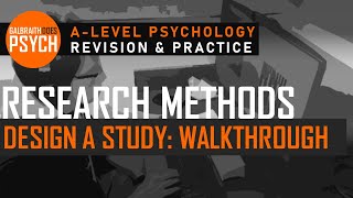 Designing Studies Walkthrough AQA ALevel Psychology [upl. by Olivier]