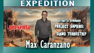 MAX CARANZANO SIAMO TERRESTRI  Estratto Seminario PROJECT SAPIENS expeditionnicoleciccolo [upl. by Irwin]