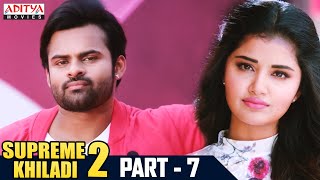 Supreme Khiladi 2 Hindi Dubbed Movie Part 7  Latest Hindi Dubbed Movies  Sai Dharam Tej  Anupama [upl. by Ateuqram]