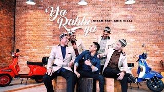 Inteam Ft Adik Viral  Ya Rabbi Ya Official Music Video [upl. by Sanfo946]