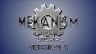 Mekanism Version 9 Spotlight Ethylene [upl. by Allemrac]