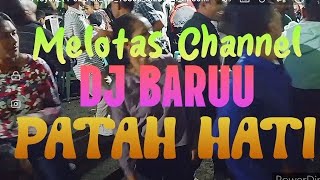 Dj TERBARU PATAH HATI MELOTAS CHANNEL [upl. by Xavler271]