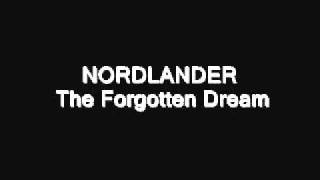 NORDLANDER The Forgotten Dream [upl. by Stanford]