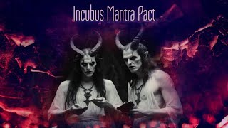 Incubus Mantra Pact ASMR [upl. by Aurilia]