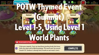 PvZ2 POTW Thymed Event Gumnut Level 15 Using Level 1 World Plants  Gameplay [upl. by Ettelohcin]