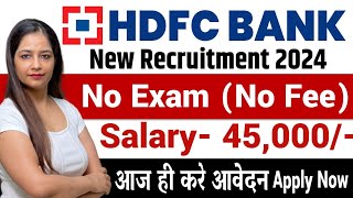 HDFC Bank Recruitment 2024  HDFC Job Vacancy 2024  Bank Recruitment 2024  New Bank Vacancies [upl. by Adlev]