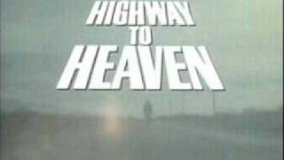 HIGHWAY TO HEAVEN THEME [upl. by Leelaj]