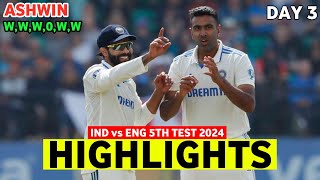 India vs England 5th Test Day 3 Highlights 2024  IND vs ENG 2024  IND vs ENG 5th Test Highlights [upl. by Schonfield279]