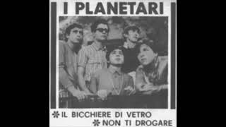 I Planetari  Il bicchiere di vetro  1967 [upl. by Tiraj573]