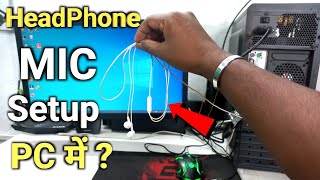 PC Me Headphone Mic Setup  How to use headphone mic in pc [upl. by Arreic]