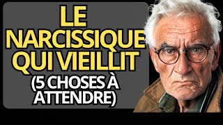 Le NARCISSIQUE qui VIEILLIT  5 choses qui se passent quand le NARCISSIQUE vieillit [upl. by Calida]